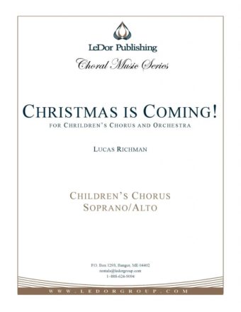 christmas is coming! for children's chorus and orchestra soprano/alto cover